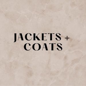Jackets + Coats!